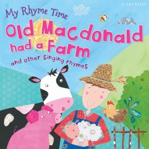 "My Rhyme Time: Old MacDonald Had a Farm and Other Singing Rhymes" book cover by Miles Kelly, showing an illustration of a farmer with a cow, pig, sheep and chicken.