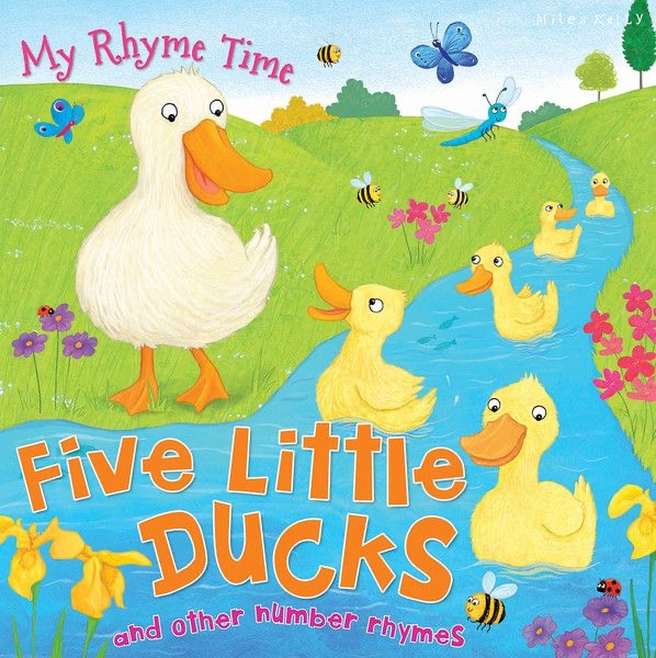 "My Rhyme Time: Five Little Ducks and Other Number Rhymes" book cover by Miles Kelly, showing an illustration of a mother duck and her ducklings by a stream.