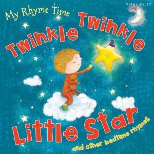 "My Rhyme Time: Twinkle Twinkle Little Star and Other Bedtime Rhymes" book cover by Miles Kelly, showing an illustration from the nursery rhymes.
