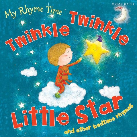 "My Rhyme Time: Twinkle Twinkle Little Star and Other Bedtime Rhymes" book cover by Miles Kelly, showing an illustration from the nursery rhymes.