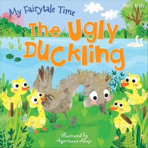"My Fairytale Time: The Ugly Duckling" book cover by Miles Kelly, showing an illustration from the classic tale of the ugly duckling.