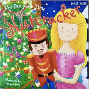 "My Fairytale Time: The Nutcracker" book cover by Miles Kelly, showing an illustration from the classic tale.